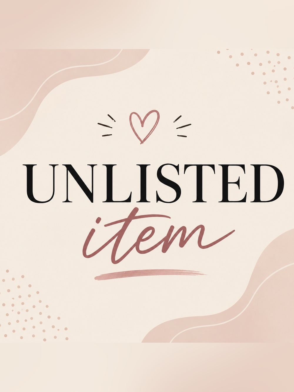 Unlisted Item Graphic Sign - Blush and Black